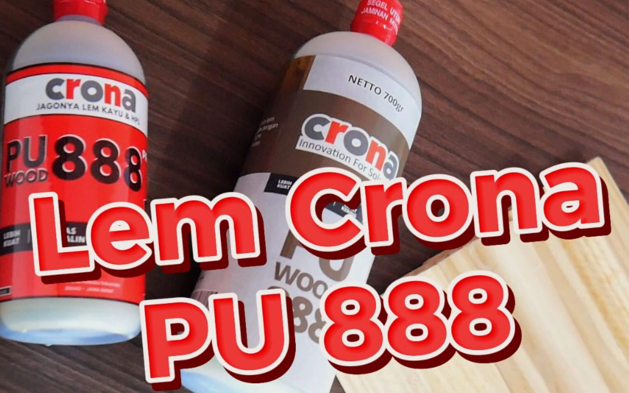 Lem kayu dan lem hpl Crona - lem pu 1 1